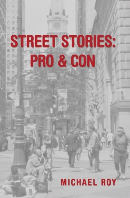 Michael Roy - Street Stories: Pro & Con, E-bok