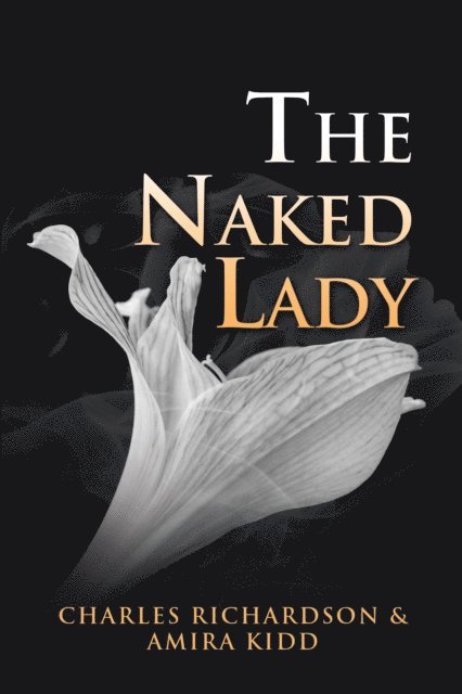 Amira Kidd, Charles Richardson - Naked Lady, E-bok