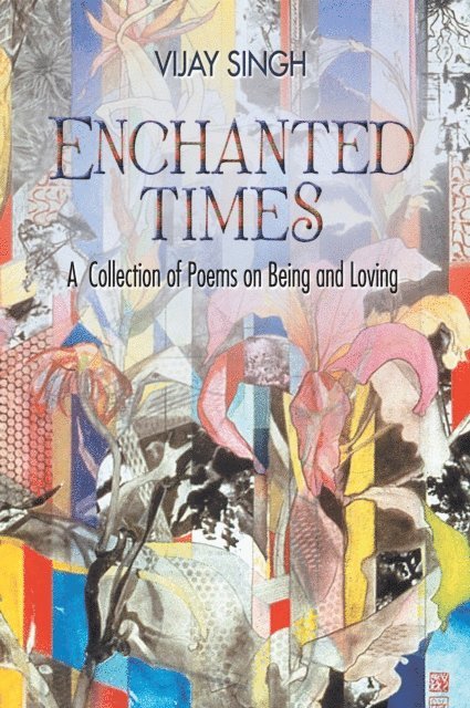 Vijay Singh - Enchanted Times, E-bok