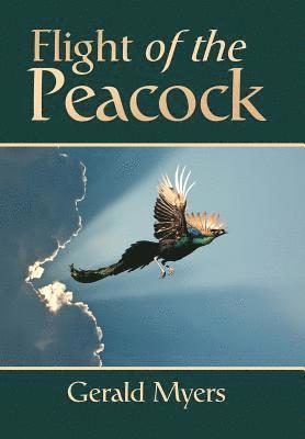 Gerald Myers - Flight of the Peacock, Inbunden. Tillgänglighet: Lägg i varukorg