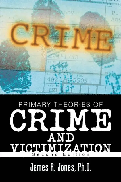 James R. Jones - Primary Theories of Crime and Victimization, E-bok. Tillgänglighet: Lägg i varukorg