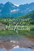 Contentment Through Mindfulness