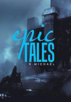 R Michael - Epic Tales, Inbunden. Tillgänglighet: Lägg i varukorg