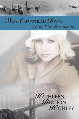 Kathleen Rigdon Highley - 106 Arrowhead Drive, Häftad. Tillgänglighet: Lägg i varukorg