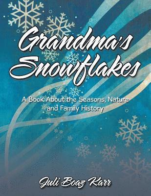 Juli Boaz Karr - Grandma's Snowflakes, Häftad. Tillgänglighet: Lägg i varukorg