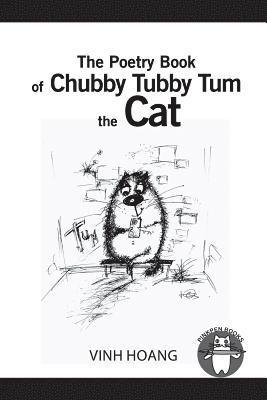 Vinh Hoang - Poetry Book of Chubby Tubby Tum the Cat, Häftad