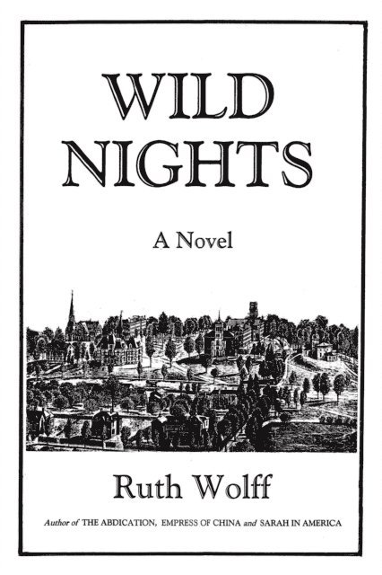 Ruth Wolff - Wild Nights, E-bok