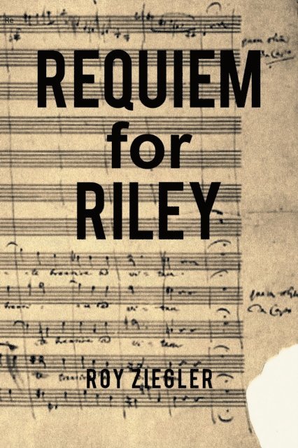 Roy Ziegler - Requiem for Riley, E-bok. Tillgänglighet: Lägg i varukorg