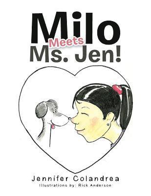 Jennifer Colandrea - Milo Meets Ms. Jen!, Häftad