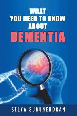 Selva Sugunendran - What You Need to Know about Dementia, Häftad. Tillgänglighet: Lägg i varukorg