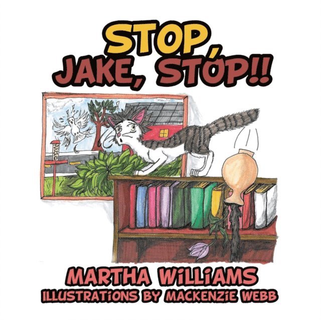 Martha Williams - Stop, Jake, Stop!!, E-bok