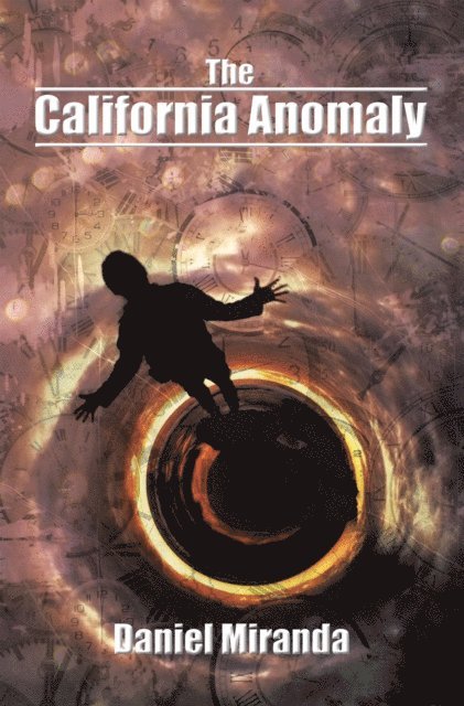 Daniel Miranda - California Anomaly, E-bok