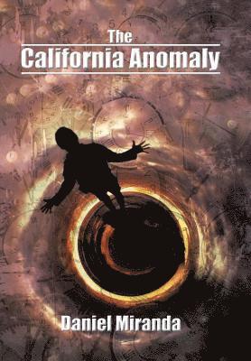 Daniel Miranda - California Anomaly, Inbunden