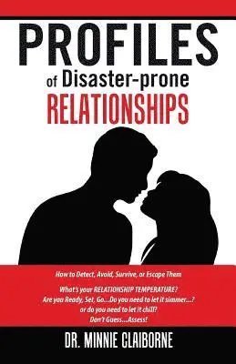 Minnie Claiborne - Profiles of Disaster-Prone Relationships, Häftad. Tillgänglighet: Lägg i varukorg