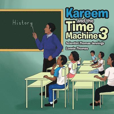Lonnie Thomas - Kareem and the Time Machine 3, Häftad. Tillgänglighet: Tillfälligt slut