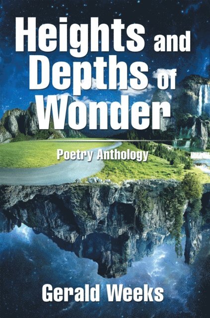 Gerald Weeks - Heights and Depths of Wonder, E-bok