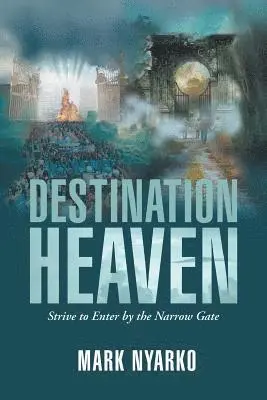 Mark Nyarko - Destination Heaven, Häftad. Tillgänglighet: Lägg i varukorg