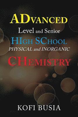 Kofi Busia - Advanced Level and Senior High School Physical and Inorganic Chemistry, Häftad. Tillgänglighet: Lägg i varukorg