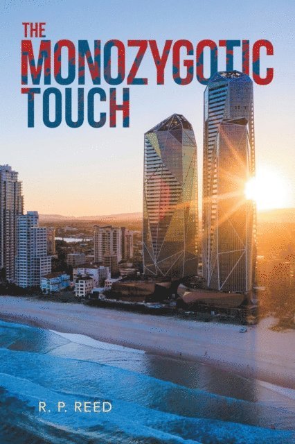 R. P. Reed - Monozygotic Touch, E-bok
