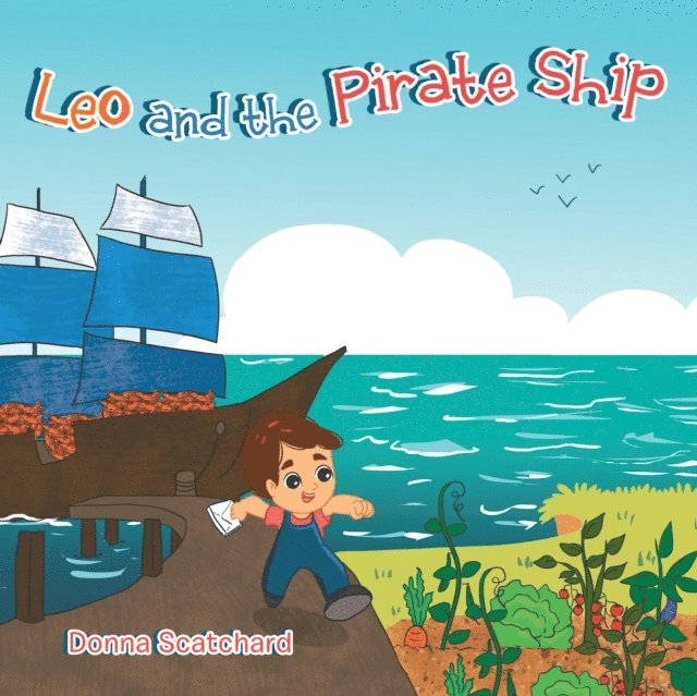 Donna Scatchard - Leo and the Pirate Ship, E-bok