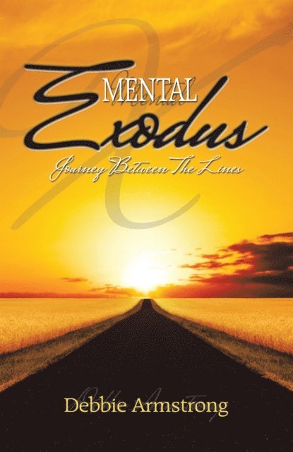 Debbie Armstrong - Mental Exodus, E-bok
