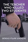 Teacher Who Killed Two Students