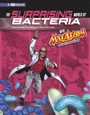 Agnieszka Biskup - Graphic Science 4D Surprising World of Bacteria with Max Axiom, Super Scientist 4D an Augmented Reading Science Experience, Häftad
