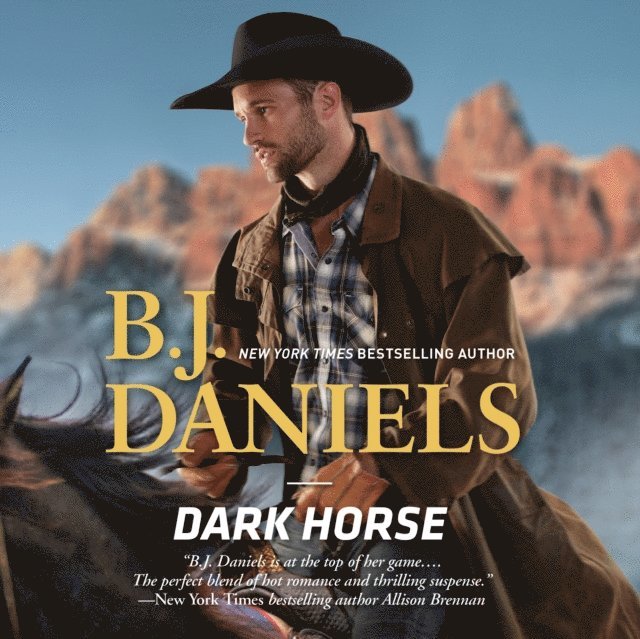 B. J. Daniels - Dark Horse, Ljudbok