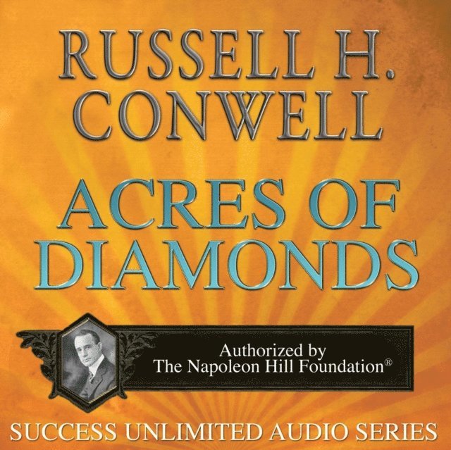 Russell H. Conwell - Acres of Diamonds, Ljudbok