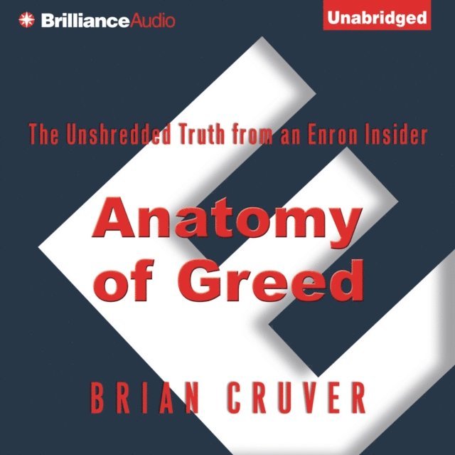 Brian Cruver - Anatomy of Greed, Ljudbok. Tillgänglighet: Lägg i varukorg