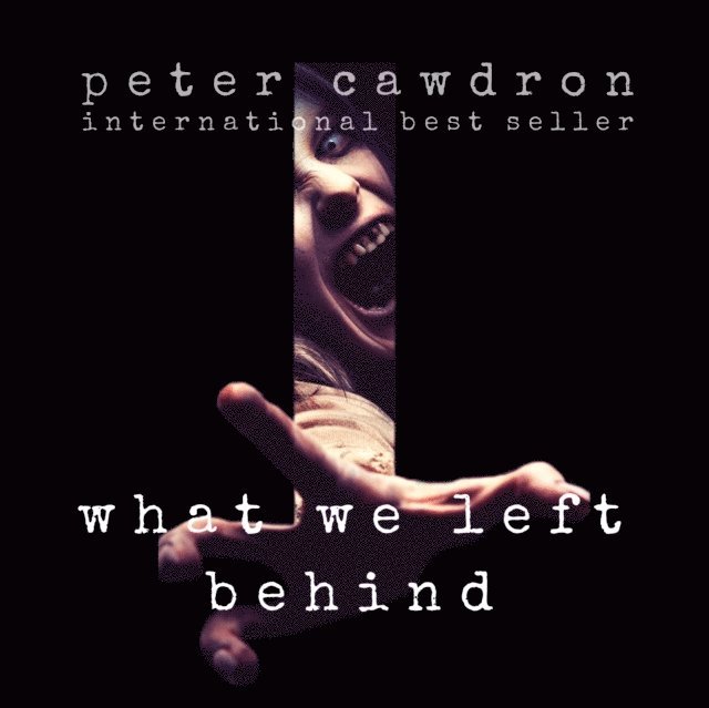 Peter Cawdron - What We Left Behind, Ljudbok