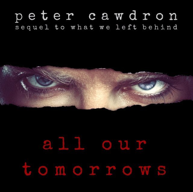 Peter Cawdron - All Our Tomorrows, Ljudbok