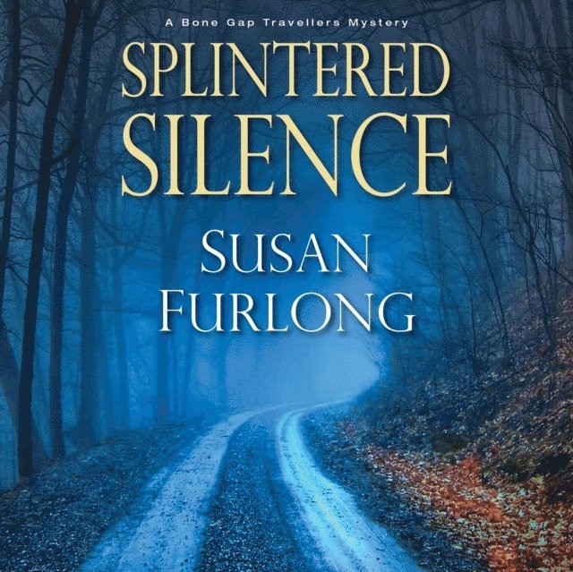 Susan Furlong - Splintered Silence, Ljudbok