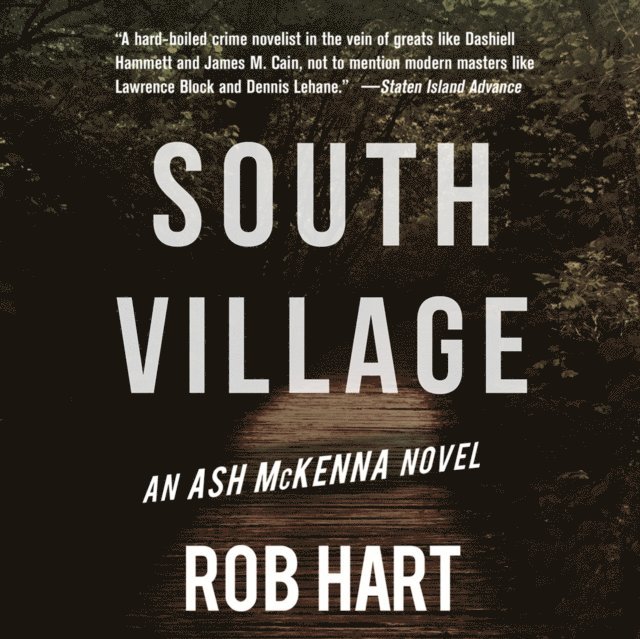 Rob Hart - South Village, Ljudbok