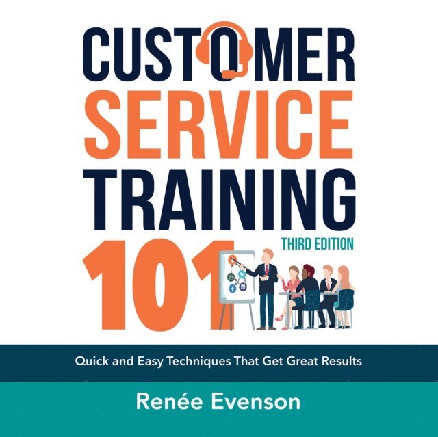 Renee Evenson - Customer Service Training 101, Ljudbok