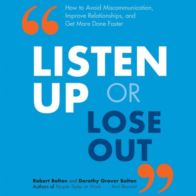 Dorothy Grover Bolton, Robert Bolton - Listen Up or Lose Out, Ljudbok