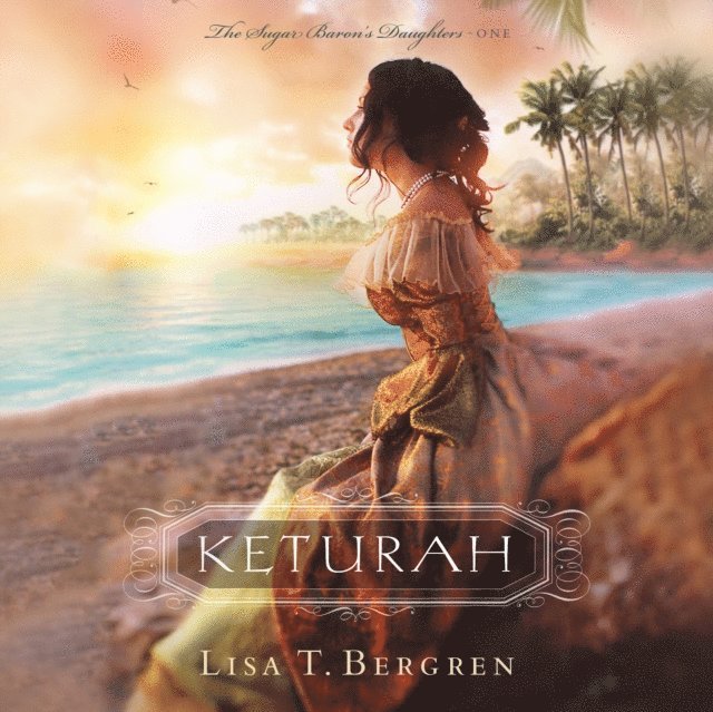 Lisa T. Bergren - Keturah, Ljudbok