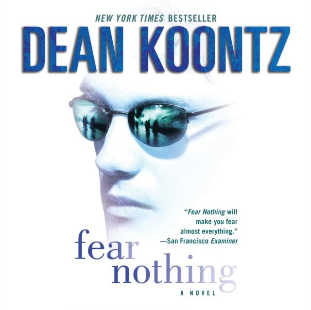 Dean Koontz - Fear Nothing, Ljudbok