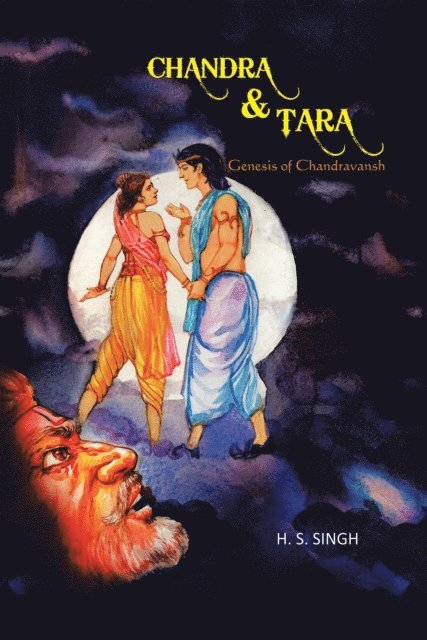 H. S. Singh - Chandra and Tara: Genesis of Chandravansh, E-bok