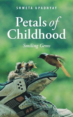 Shweta Upadhyay - Petals of Childhood, Häftad. Tillgänglighet: Lägg i varukorg