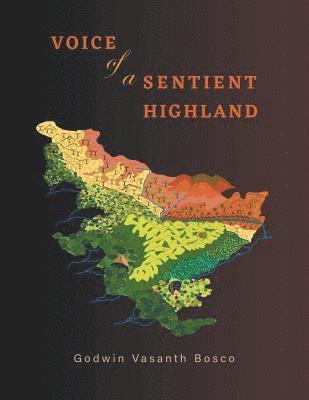 Godwin Vasanth Bosco - Voice of a Sentient Highland, Häftad