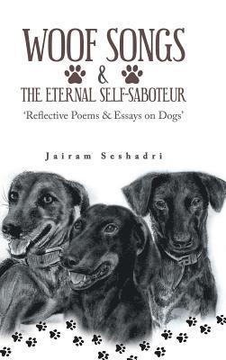 Jairam Seshadri - Woof Songs and the Eternal Self-Saboteur, Inbunden. Tillgänglighet: Lägg i varukorg