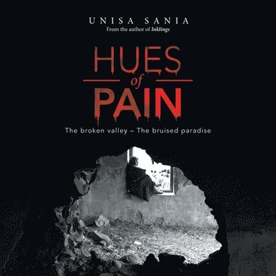 Unisa Sania - Hues of Pain, Häftad