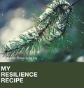 My Resilience Recipe