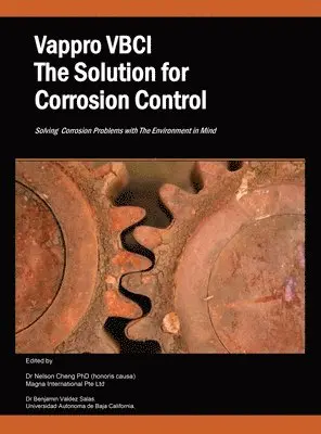 Nelson Cheng - Vappro Vbci the Solution for Corrosion Control, Inbunden. Tillgänglighet: Lägg i varukorg