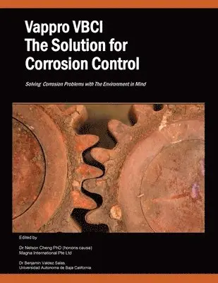 Nelson Cheng - Vappro Vbci the Solution for Corrosion Control, Häftad. Tillgänglighet: Lägg i varukorg