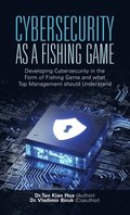 Cybersecurity as a Fishing Game