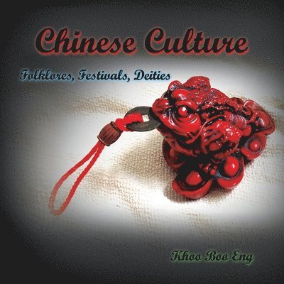 Khoo Boo Eng - Chinese Culture, Häftad. Tillgänglighet: Lägg i varukorg