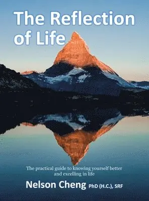 Nelson Cheng (H C ) Srf - Reflection of Life, Inbunden. Tillgänglighet: Lägg i varukorg