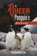 A Queer Penguin's Survival